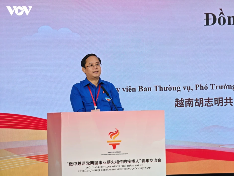 Thanh niên là thế hệ kế thừa sự nghiệp hai Đảng, hai nước Việt Nam - Trung Quốc