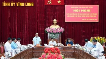 Thông báo kết luận giám sát và kế hoạch kiểm tra đối với Ban Thường vụ Tỉnh ủy Vĩnh Long