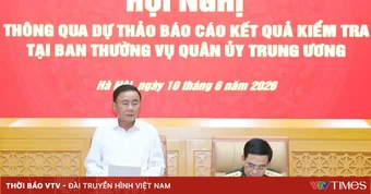 Thông qua dự thảo báo cáo kết quả kiểm tra tại Ban Thường vụ Quân ủy Trung ương