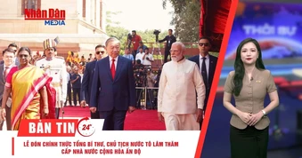 Video] Thời sự 24h ngày 6/5: Lễ đón chính thức Tổng Bí thư, Chủ tịch nước Tô Lâm thăm cấp Nhà nước Cộng hòa Ấn Độ