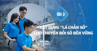 Bài 3: Xây dựng “lá chắn số” cho chuyển đổi số bền vững