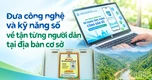 Đưa công nghệ và kỹ năng số về tận từng người dân tại địa bàn cơ sở