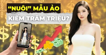 Thực hư nuôi “hot girl ảo” kiếm hàng trăm triệu đồng mỗi tháng