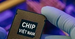 Từ bản thiết kế đến con chip thương mại: Việt Nam đang mắc ở đâu?