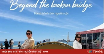 "Beyond The Broken Bridge" - Hành trình điện ảnh kết nối nguồn cội Việt Nam với thế giới