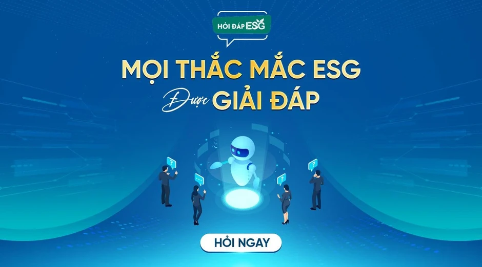 Hỏi đáp ESG tích hợp chatbot AI hỗ trợ doanh nghiệp Hỏi đáp ESG tích hợp chatbot AI hỗ trợ doanh nghiệp