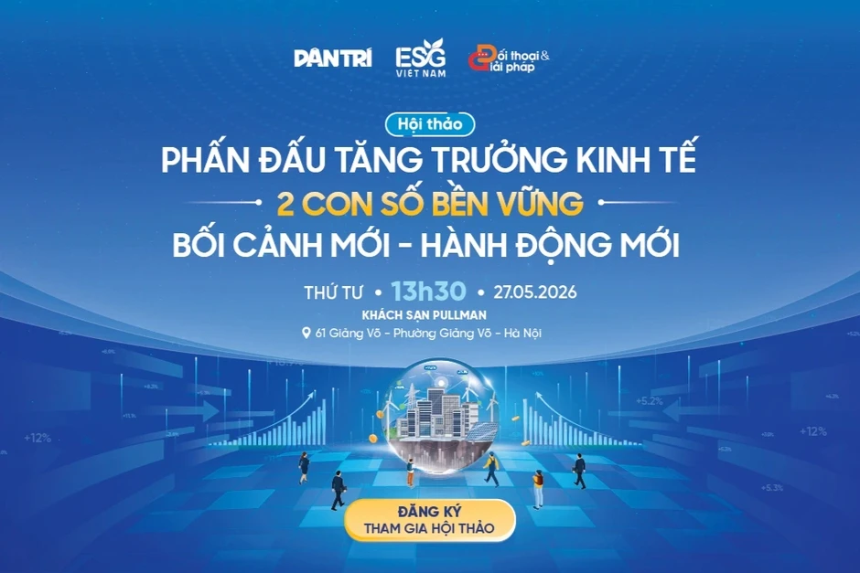 Ngày 27/5, báo Dân trí tổ chức hội thảo về mục tiêu tăng trưởng 2 con số Ngày 27/5, báo Dân trí tổ chức hội thảo về mục tiêu tăng trưởng 2 con số