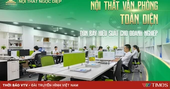 Nội thất Ngọc Diệp: Tiên phong kiến tạo không gian làm việc vì con người