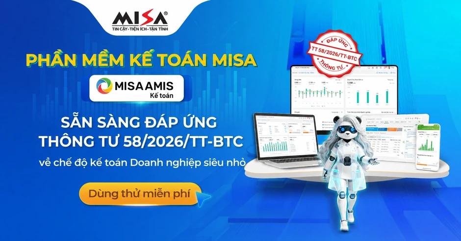 Phần mềm kế toán MISA hỗ trợ doanh nghiệp siêu nhỏ thực hiện Thông tư 58 Phần mềm kế toán MISA hỗ trợ doanh nghiệp siêu nhỏ thực hiện Thông tư 58
