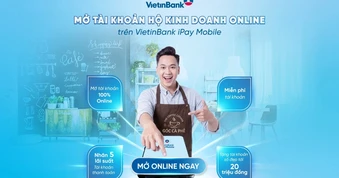 VietinBank triển khai mở tài khoản hộ kinh doanh online trên iPay