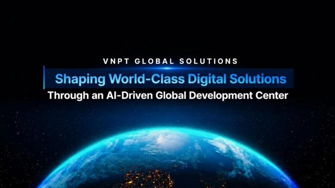 VNPT ra mắt VNPT Global Solutions, mở thêm một bước trong hành trình Go Global VNPT ra mắt VNPT Global Solutions, mở thêm một bước trong hành trình Go Global