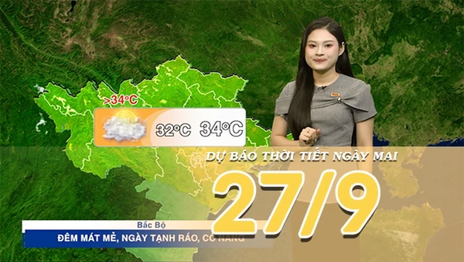 [Video] Dự báo thời tiết đêm nay và ngày mai 27/9/2026: Mưa có xu hướng giảm trên cả nước