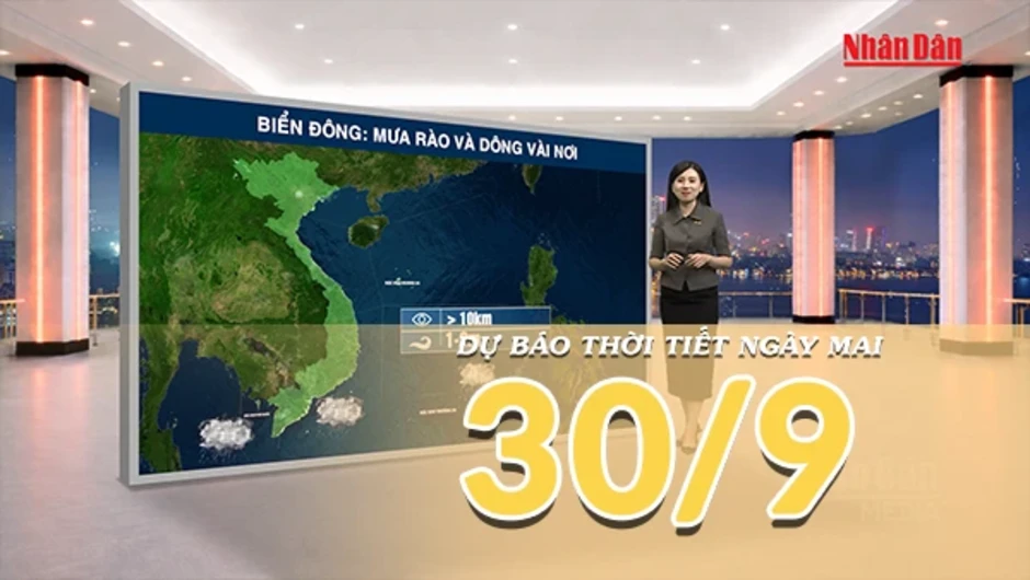 [Video] Dự báo thời tiết đêm nay và ngày mai 30/9/2026: Nắng nóng trên diện rộng tại Bắc Bộ và Trung Bộ