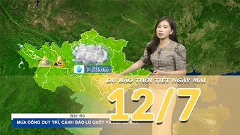[Video] Dự báo thời tiết đêm nay và ngày mai ngày 12/7/2026: Bắc Bộ tiếp diễn mưa dông, cảnh giác nguy cơ lũ quét và sạt lở