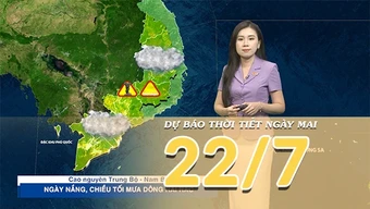 [Video] Dự báo thời tiết đêm nay và ngày mai ngày 22/7/2026: Bắc Bộ giảm mưa, Trung Bộ bước vào cao điểm nắng nóng