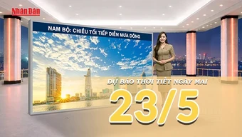 [Video] Dự báo thời tiết đêm nay và ngày mai ngày 23/5/2026: Bắc Bộ và Trung Bộ bước vào đợt nắng nóng diện rộng