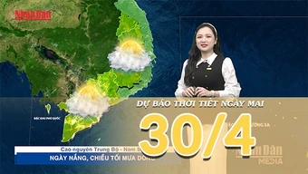 [Video] Dự báo thời tiết đêm nay và ngày mai ngày 30/4/2026: Không khí lạnh tăng cường, Bắc Bộ khô ráo, Nam Bộ tiếp diễn nắng nóng