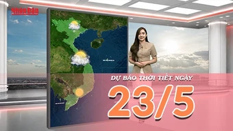 [Video] Dự báo thời tiết ngày 23/5/2026: Nắng nóng gay gắt mở rộng tại Bắc Bộ và Trung Bộ