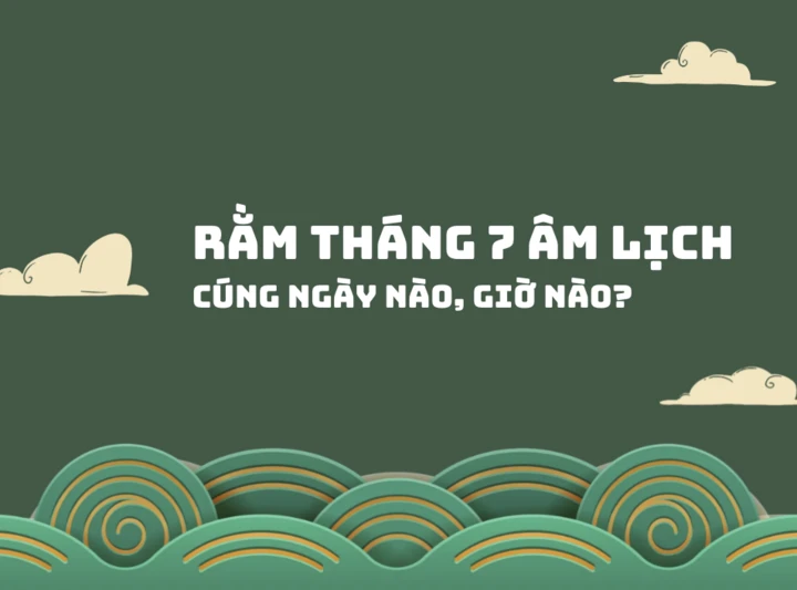 Cúng rằm tháng 7 năm 2026 vào giờ nào tốt nhất cho gia đình? Cúng rằm tháng 7 năm 2026 vào giờ nào tốt nhất cho gia đình?