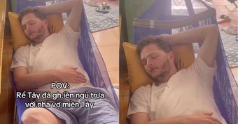 Làm rể miền Tây, chàng trai Mỹ cũng 'lây' thói quen ngủ trưa trên võng