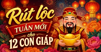 Rút quẻ may mắn tuần mới 28/9-4/10: Cơ hội tài lộc cho mọi con giáp