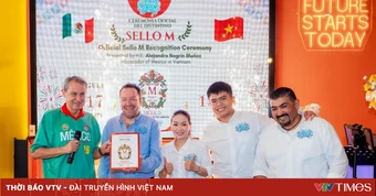 Sello M: Di sản ẩm thực Mexico được gìn giữ tại Việt Nam