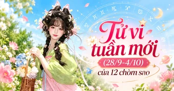 Tử vi tuần mới 28/9 - 4/10: 3 chòm sao công danh hanh thông và tình duyên viên mãn