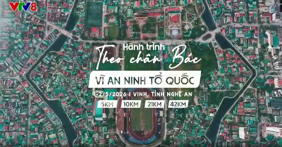 VTV8 truyền hình trực tiếp giải chạy "Hành trình theo chân Bác - Vì an ninh Tổ quốc năm 2026" VTV8 truyền hình trực tiếp giải chạy "Hành trình theo chân Bác - Vì an ninh Tổ quốc năm 2026"
