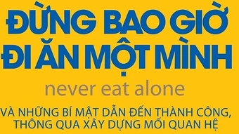 'Đừng bao giờ đi ăn một mình'
