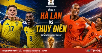 Lịch thi đấu & trực tiếp FIFA World Cup 2026™ ngày 21/6 trên VTV: Đại chiến Hà Lan - Thụy Điển