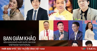 Liên hoan nghệ thuật Quốc gia 2026 (VNAF2026) hứa hẹn bùng nổ với Ban giám khảo chất lượng cao
