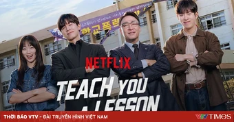 Phim 'Teach You a Lesson' về học đường 'gây sốt'