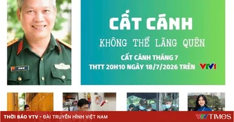 THTT Cất cánh tháng 7 - Không thể lãng quên (20h10, VTV1)