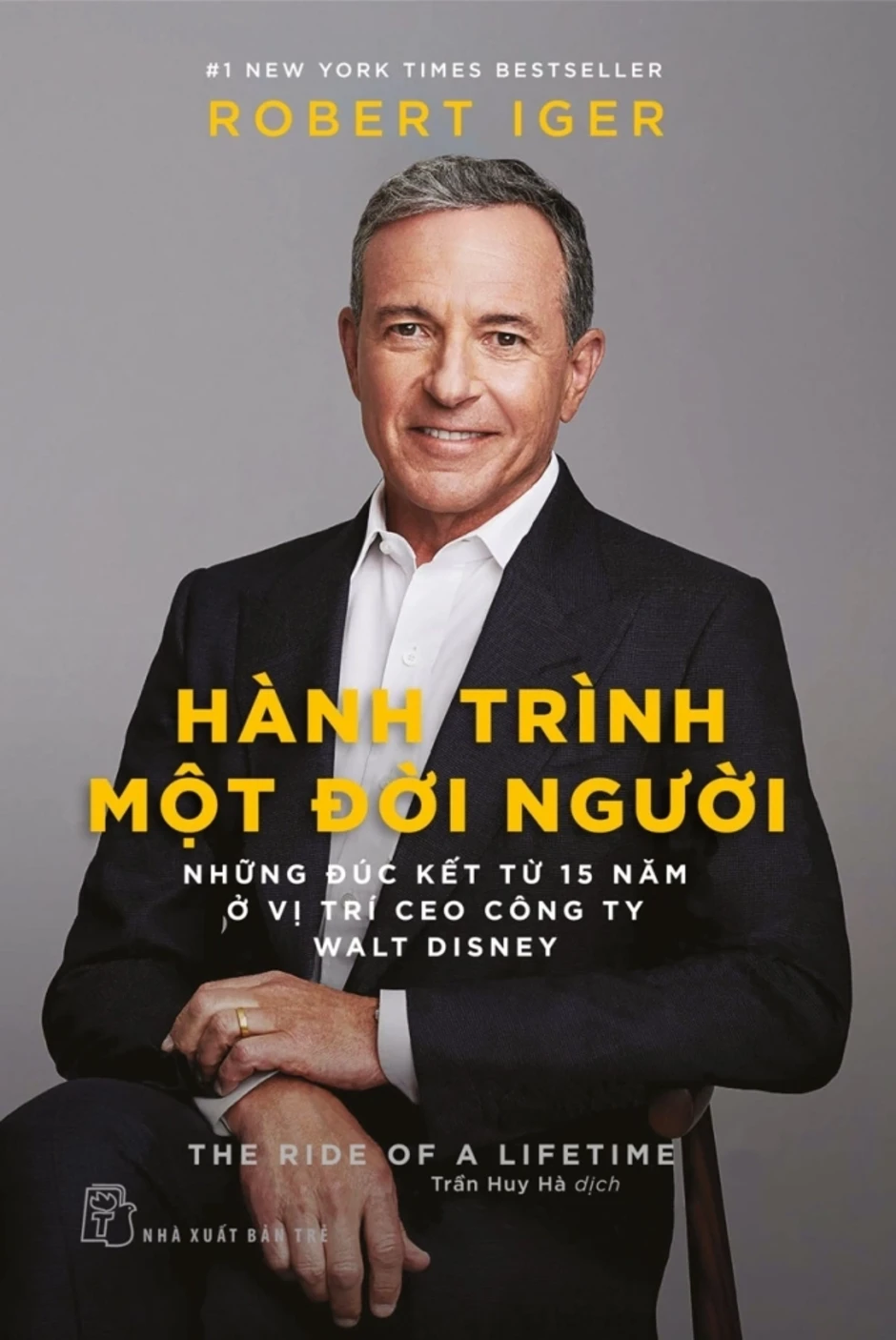 Tự truyện Bob Iger - đằng sau thương vụ tỷ USD Tự truyện Bob Iger - đằng sau thương vụ tỷ USD