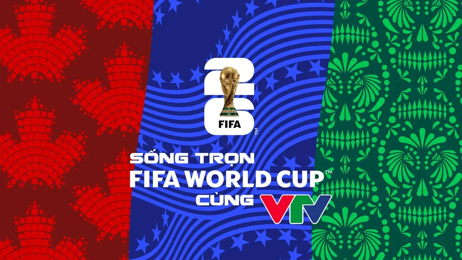 VTV chính thức sở hữu bản quyền FIFA World Cup 2026 VTV chính thức sở hữu bản quyền FIFA World Cup 2026
