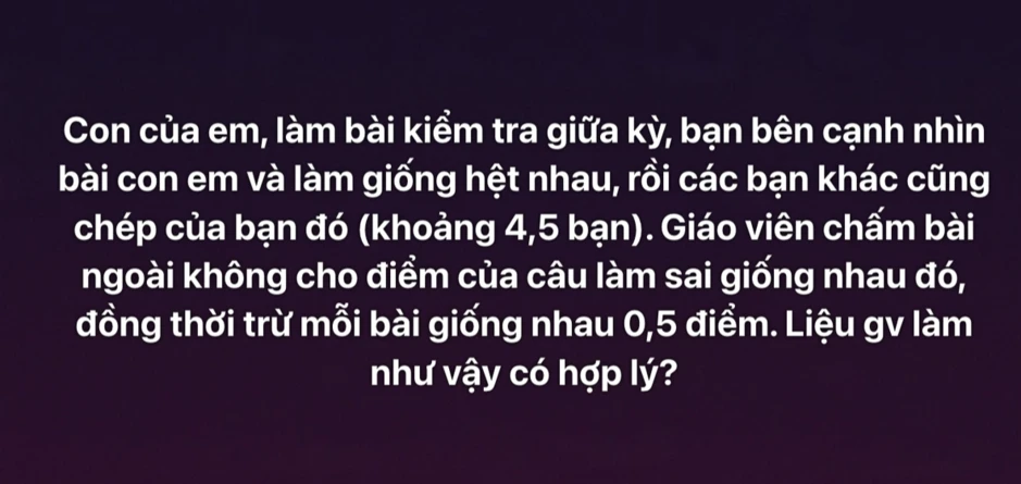 0,5 điểm khiến hơn 200 phụ huynh Hà Nội tranh cãi: Bỏ qua cái sai nhỏ sẽ thành cái sai lớn?