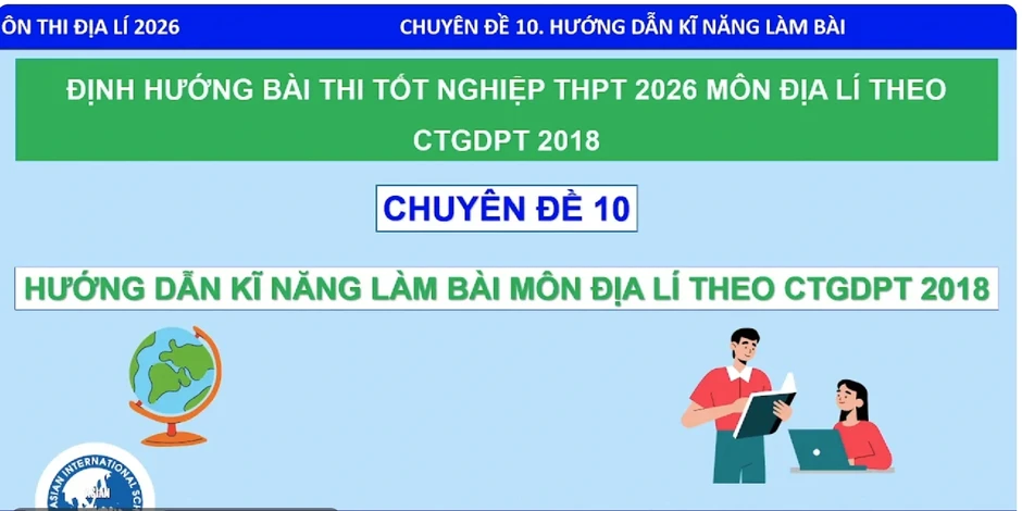 Bí quyết ôn thi tốt nghiệp THPT đạt điểm cao: Kỹ năng làm bài thi môn địa Bí quyết ôn thi tốt nghiệp THPT đạt điểm cao: Kỹ năng làm bài thi môn địa
