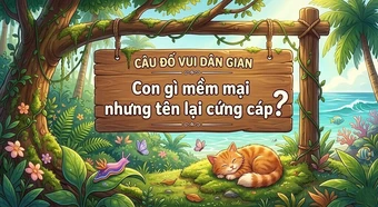 Giải mã câu đố dân gian: Con gì mềm mại nhưng tên lại cứng cáp?