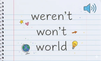 Phân biệt phát âm weren't, won't, world