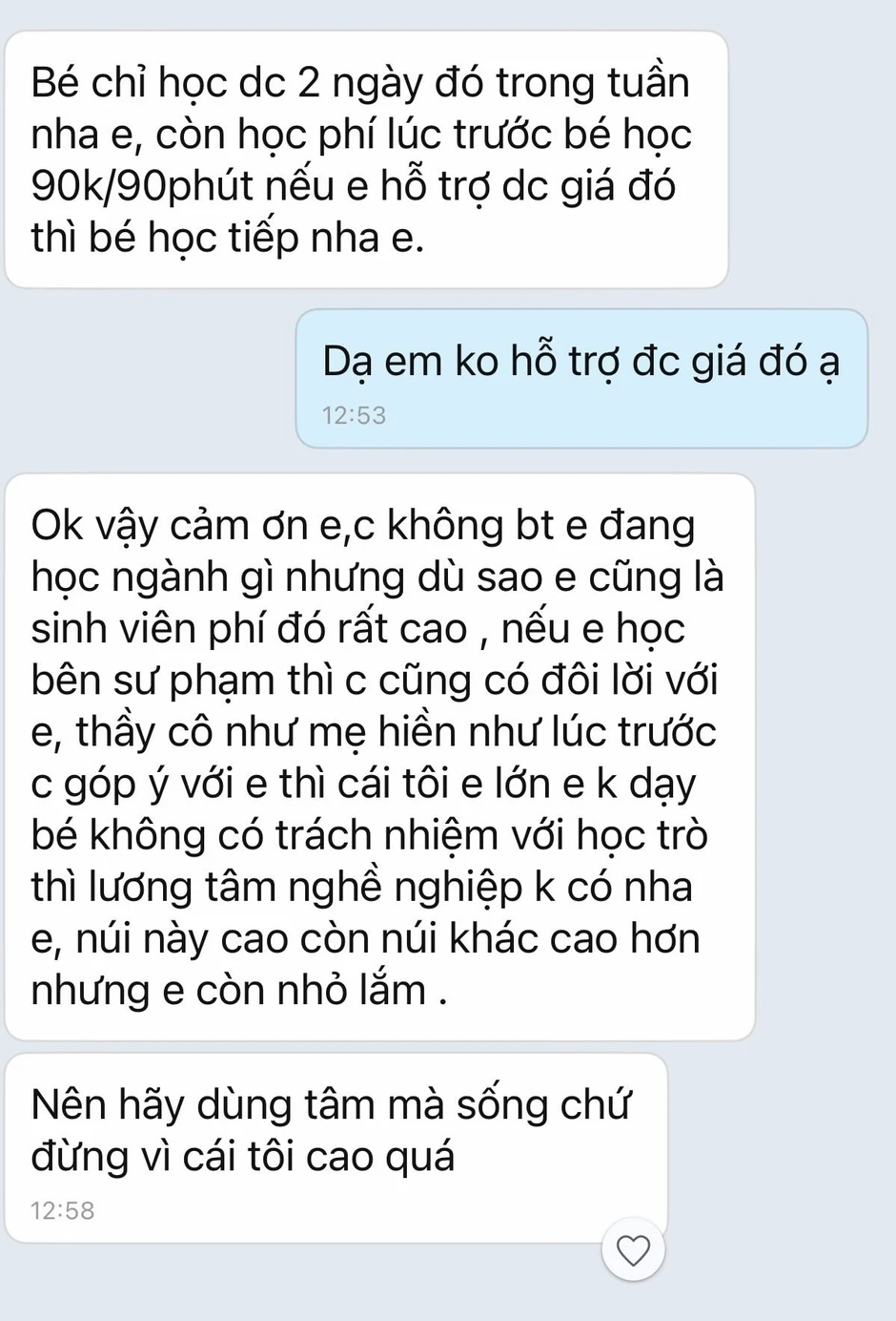 Phụ huynh nhắn tràng dài "dạy đời" nữ gia sư vì không chịu dạy với mức phí 90.000 đồng, 4 tháng sau lại nhắn thêm 1 tin "KHÓ HIỂU"! Phụ huynh nhắn tràng dài "dạy đời" nữ gia sư vì không chịu dạy với mức phí 90.000 đồng, 4 tháng sau lại nhắn thêm 1 tin "KHÓ HIỂU"!