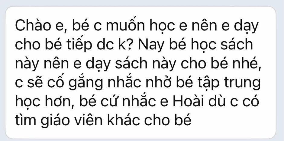 Phụ huynh nhắn tràng dài "dạy đời" nữ gia sư vì không chịu dạy với mức phí 90.000 đồng, 4 tháng sau lại nhắn thêm 1 tin "KHÓ HIỂU"! Phụ huynh nhắn tràng dài "dạy đời" nữ gia sư vì không chịu dạy với mức phí 90.000 đồng, 4 tháng sau lại nhắn thêm 1 tin "KHÓ HIỂU"!