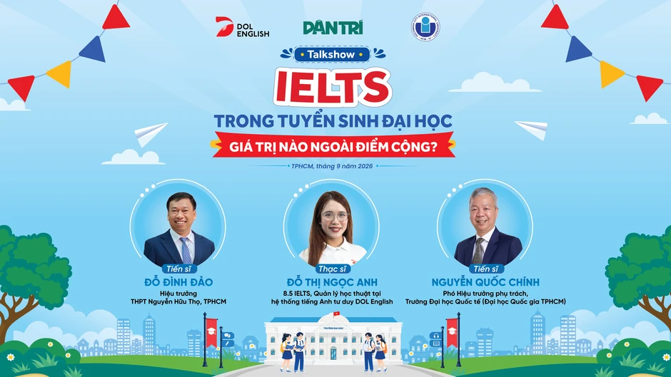 Talkshow: "IELTS trong tuyển sinh đại học: Giá trị nào ngoài điểm cộng?" Talkshow: "IELTS trong tuyển sinh đại học: Giá trị nào ngoài điểm cộng?"