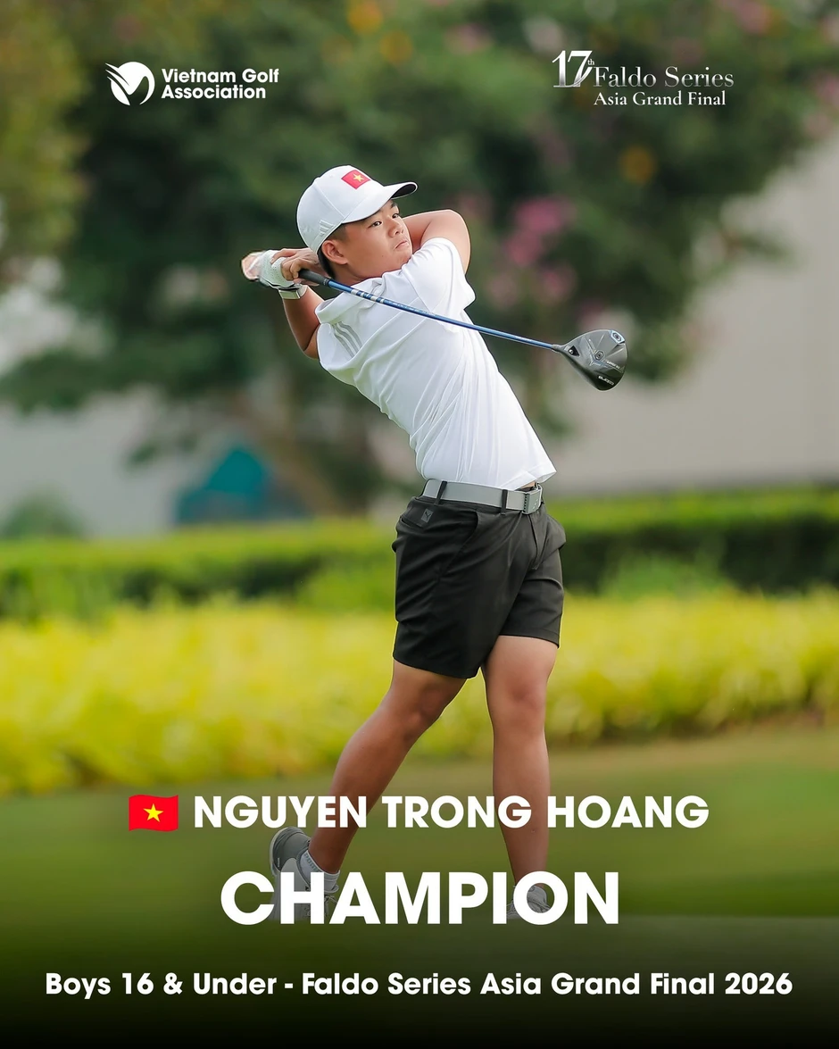 Nguyễn Trọng Hoàng vô địch bảng U16 nam Faldo Series Asia Grand Final 2026 Nguyễn Trọng Hoàng vô địch bảng U16 nam Faldo Series Asia Grand Final 2026
