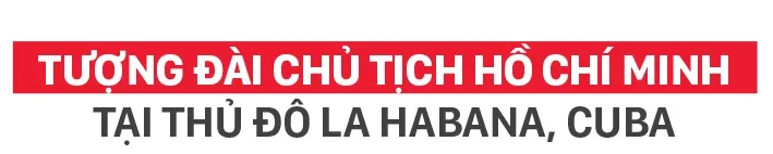 Lãnh tụ Cuba Fidel Castro: Vun đắp tình hữu nghị đặc biệt, hiếm có