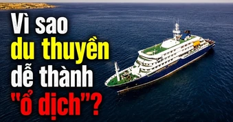 Vì sao du thuyền từ nơi nghỉ dưỡng dễ trở thành "ổ dịch di động" trên biển?
