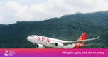 Hãng bay của Sun Group vừa nhận thêm tàu bay