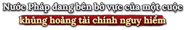 Hơn 1.000 tỷ USD trái phiếu sắp đến hạn, nợ vượt 120% GDP: 'Tiền ma thuật' tại nền kinh tế top đầu châu Âu khiến nhà đầu tư run rẩy chuẩn bị kịch bản xấu Hơn 1.000 tỷ USD trái phiếu sắp đến hạn, nợ vượt 120% GDP: 'Tiền ma thuật' tại nền kinh tế top đầu châu Âu khiến nhà đầu tư run rẩy chuẩn bị kịch bản xấu