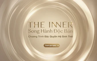Nâng tầm đặc quyền, sống trọn vẹn từ bên trong với THE INNER