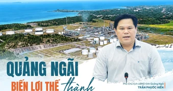 Quảng Ngãi trước cơ hội hình thành cực tăng trưởng quan trọng của miền Trung - Tây Nguyên