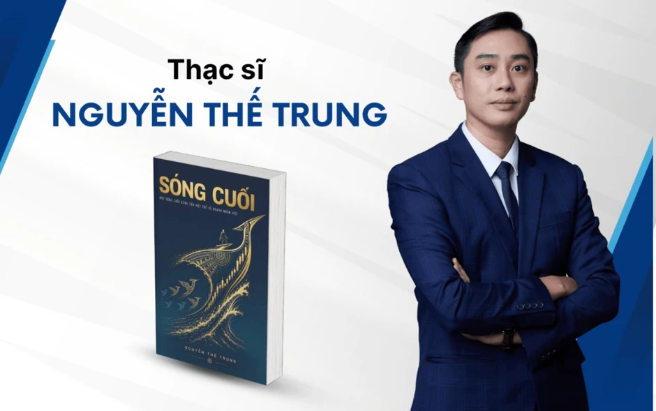 Sóng Cuối: 4 lý do 2026–2035 là thập kỷ quyết định doanh nghiệp Việt Sóng Cuối: 4 lý do 2026–2035 là thập kỷ quyết định doanh nghiệp Việt